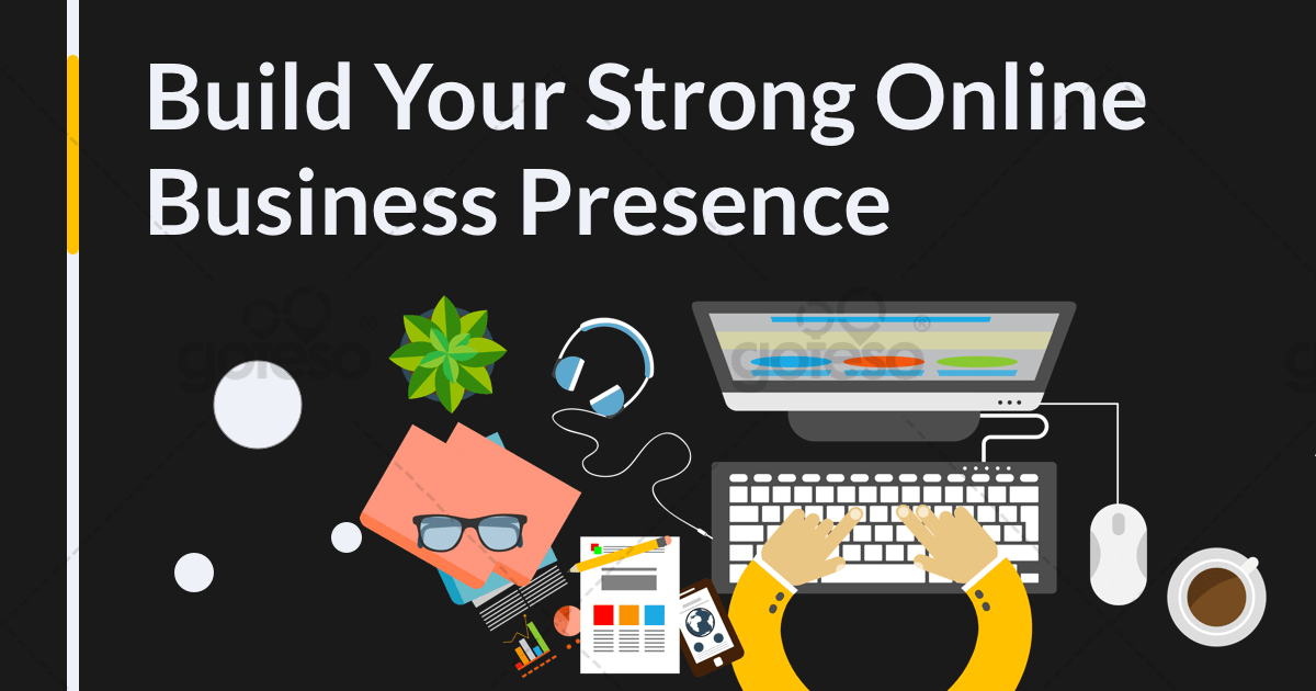 How To Build A Strong Online Business Presence For Marketing Success
